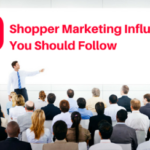 10 Shopper Marketing influencers you should follow